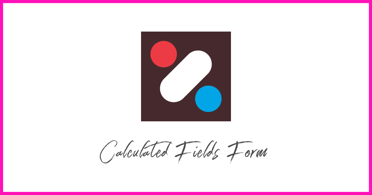 WordPressサイト内で見積もりフォームを作るプラグイン「Calculated Fields Form」の設定と使い方